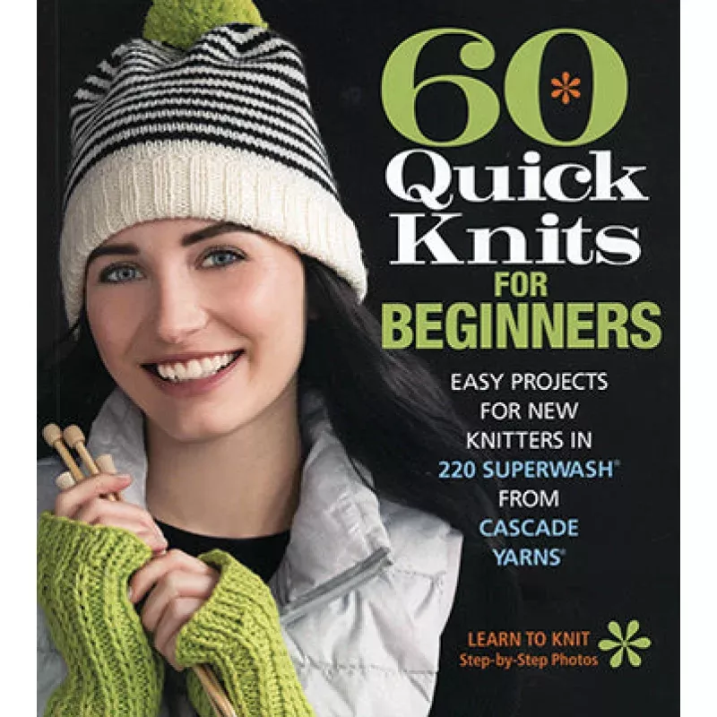 60 Quick Knits for Beginners