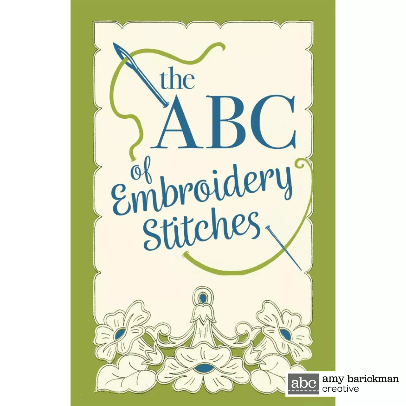 The ABC of Embroidery Stitches Guide
