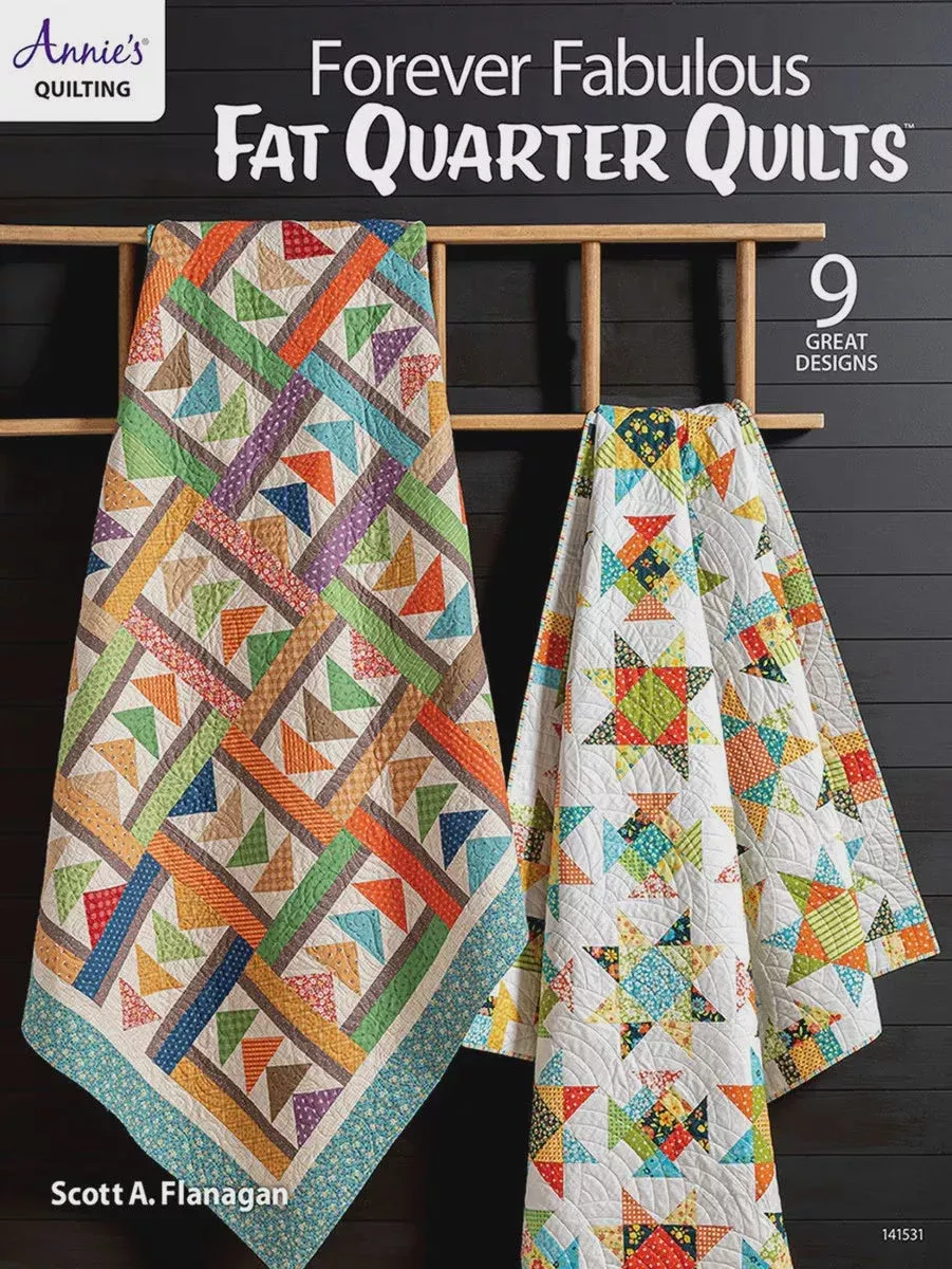 Annie’s Quilting Forever Fabulous Fat Quarter Quilts Book