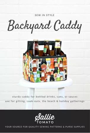 Backyard Beverage Caddy- Pattern- Sallie Tomato