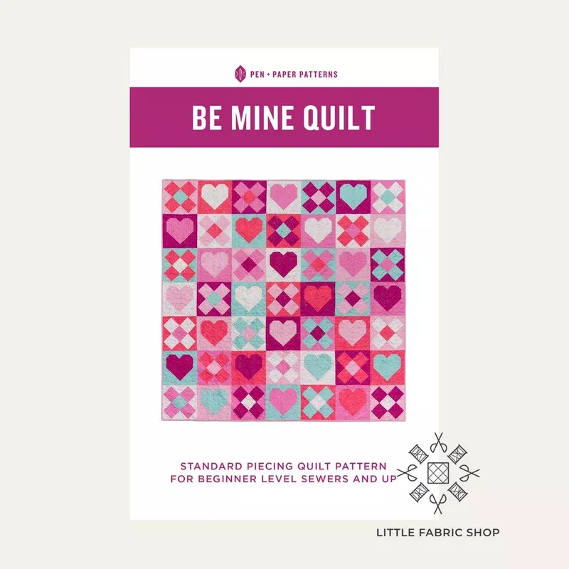 Be Mine Quilt | Quilt Pattern | Pen + Paper Patterns