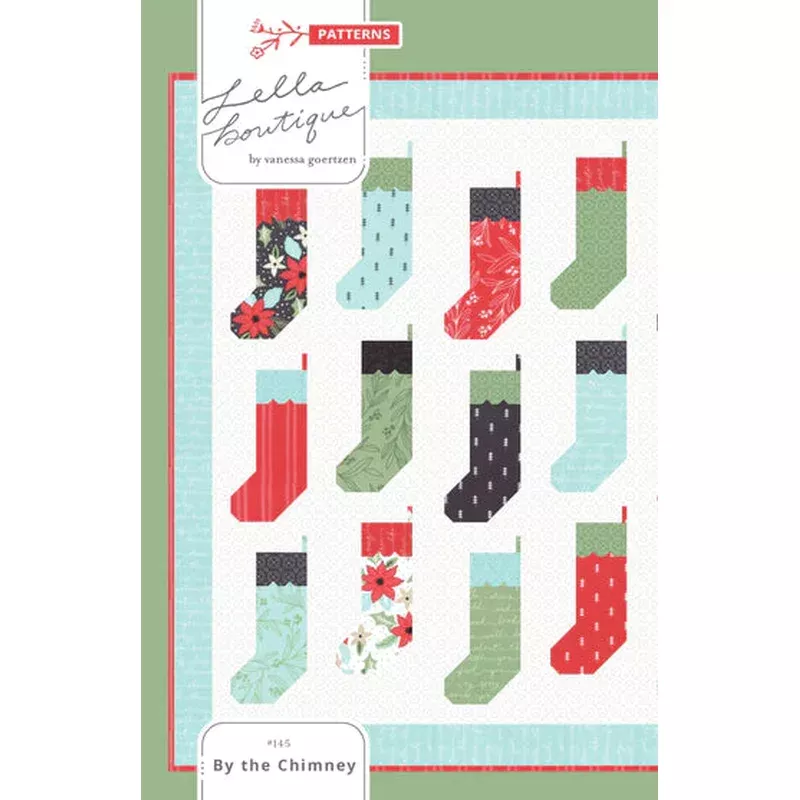 By The Chimney Quilt Pattern by Lella Boutique