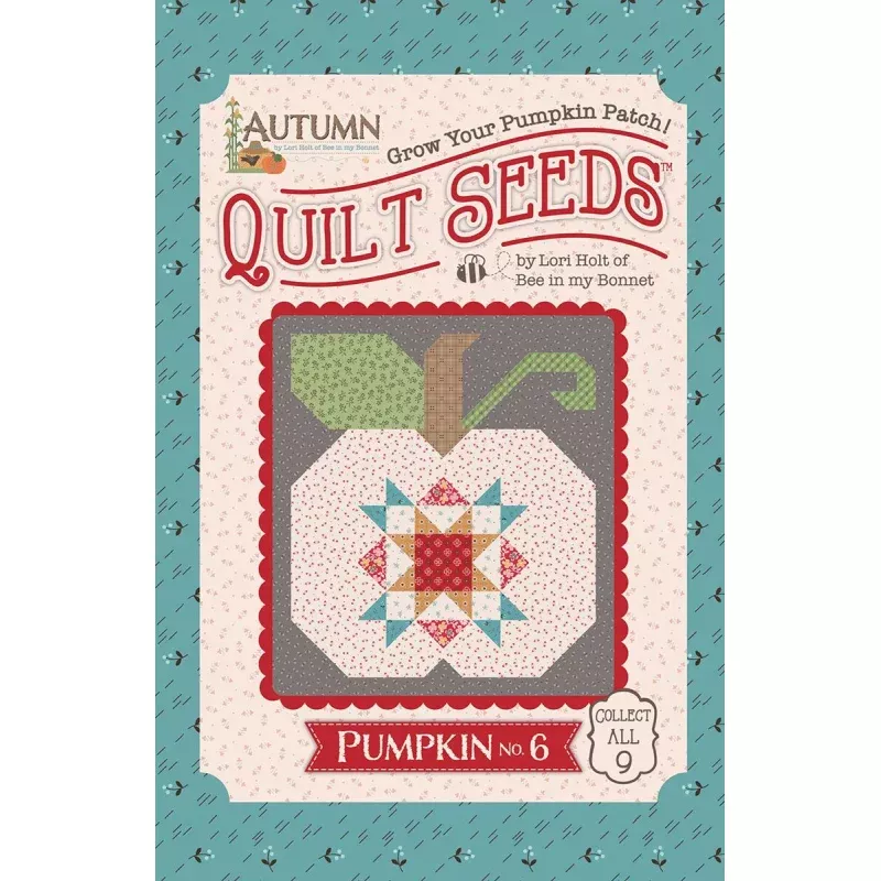 Cotton Pattern – Pattern Pumpkin No. 6 – Lori Holt Autumn Quilt Seeds