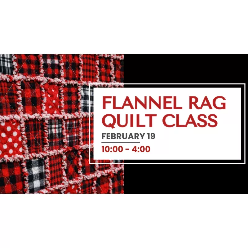 Flannel Rag Quilt Class