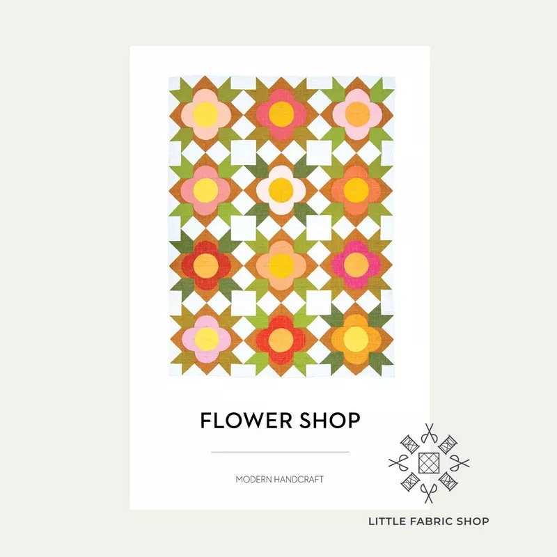 Flower Shop | Quilt Pattern | Modern Handcraft