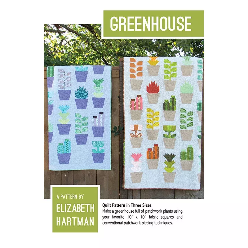 Greenhouse Quilt Pattern by Elizabeth Hartman