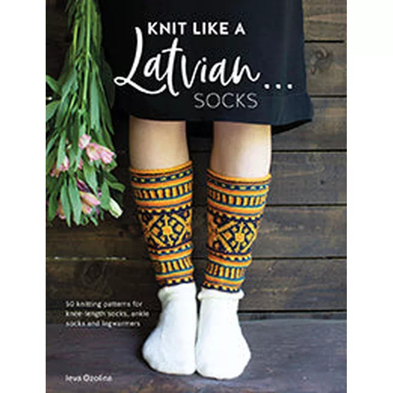 Knit like a Latvian: Socks by Leva Ozolina