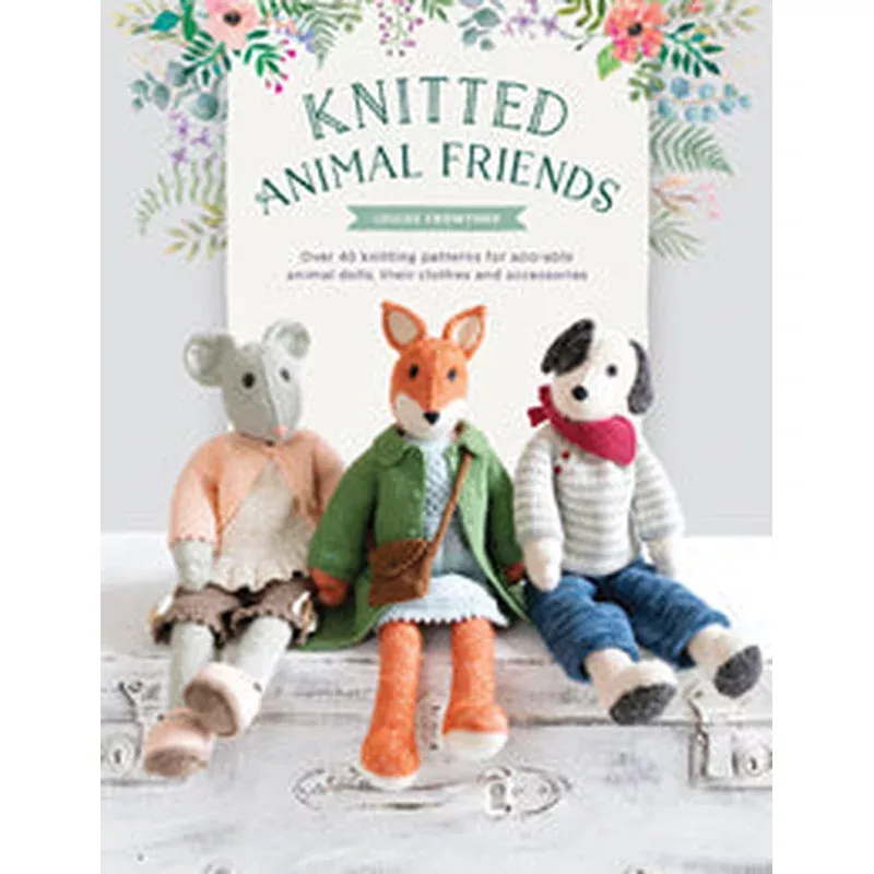 Knitted Animal Friends by Louise Crowther