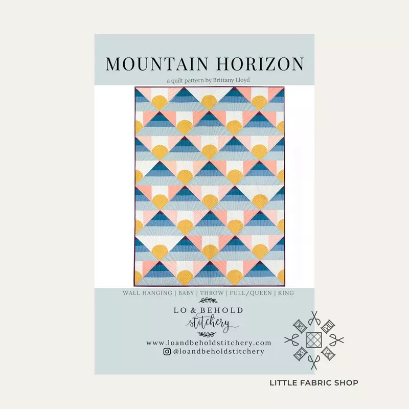 Mountain Horizon | Quilt Pattern | Lo & Behold Stitchery