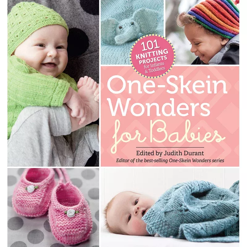 One-Skein Wonders for Babies by Judith Durant