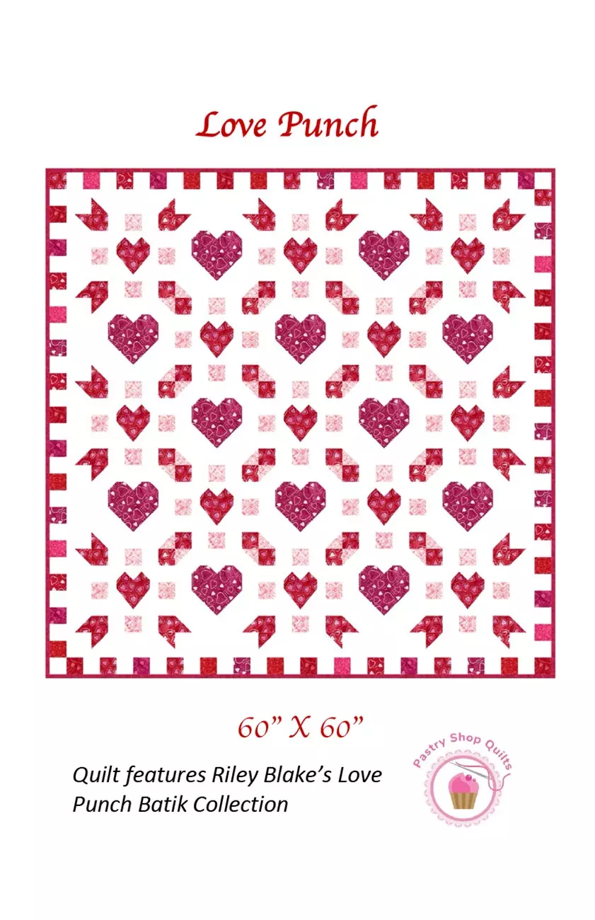 Pastry Shop Quilts Love Punch Quilt Pattern