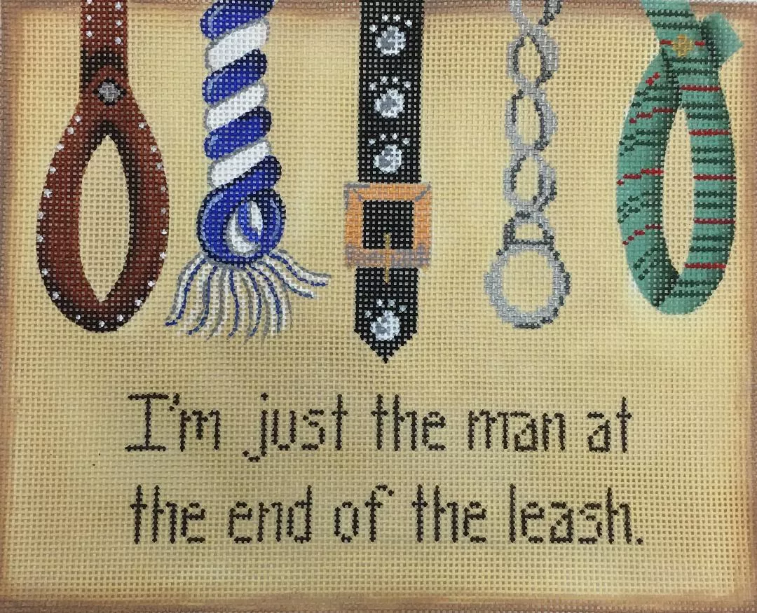 Patti Mann Needlepoint – I’m Just the Man at the End of the Leash