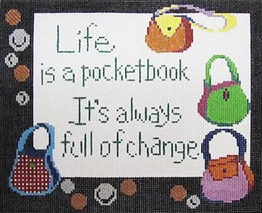 Patti Mann Needlepoint – Life is a Pocketbook…