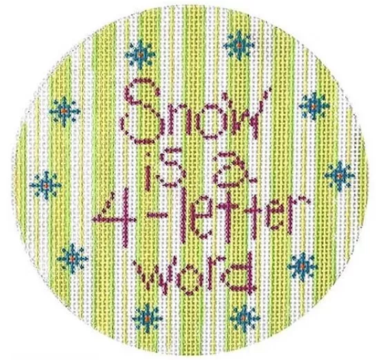 Patti Mann Needlepoint – Snow is a Four Letter Word on Green Ornament