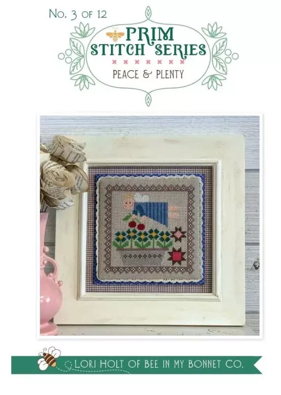 Prim Stitch Series 3 – Peace and Plenty by Lori Holt