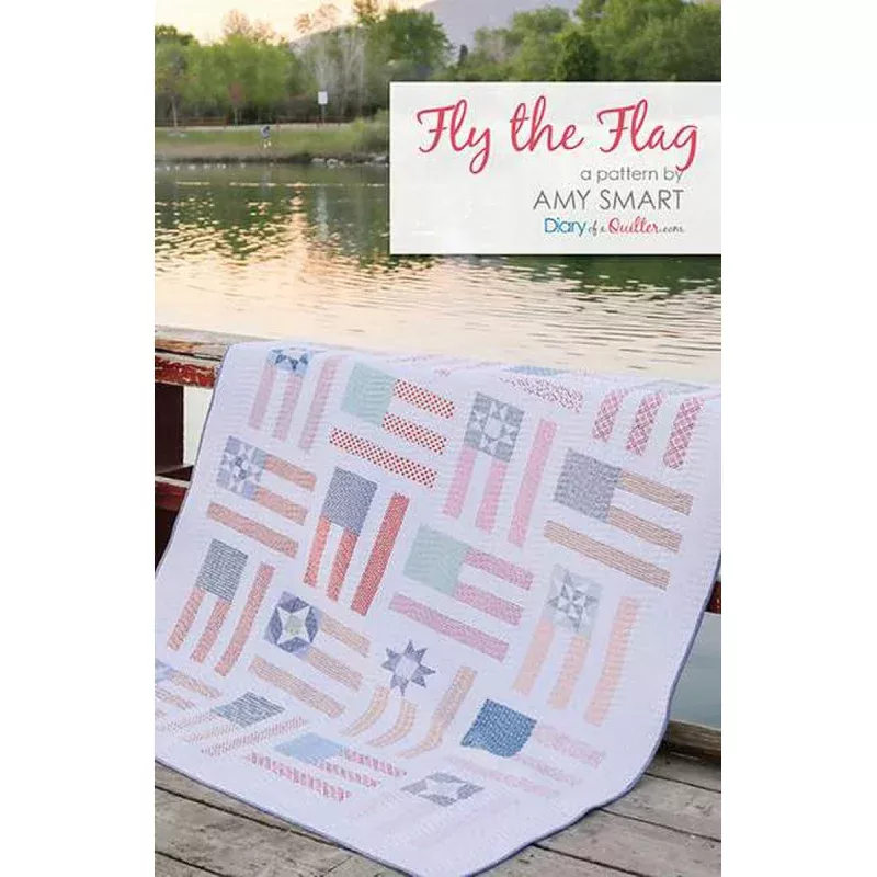 Quilt Pattern – Fly the Flag – Patriotic Quilt Pattern