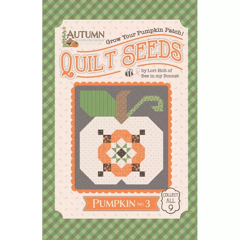 Quilt Pattern – Pattern Pumpkin No. 3 – Lori Holt Autumn Quilt Seeds