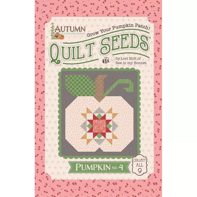 Quilt Pattern – Pattern Pumpkin No. 4 – Lori Holt Autumn Quilt Seeds