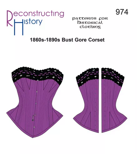 Reconstructing History #RH974 - Ladies 1860s-1890s Bust Gore Corset Sewing Pattern