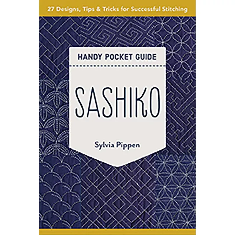 Sashiko Handy Pocket Guide by Sylvia Pippen