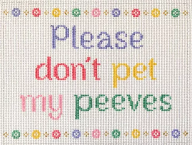 Stitch Rock Designs – Please Don’t Pet My Peeves