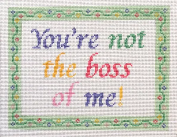 Stitch Rock Designs – Your Not the Boss of Me