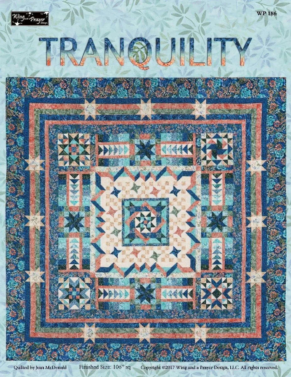 Tranquility Quilt Pattern by Wing and a Prayer