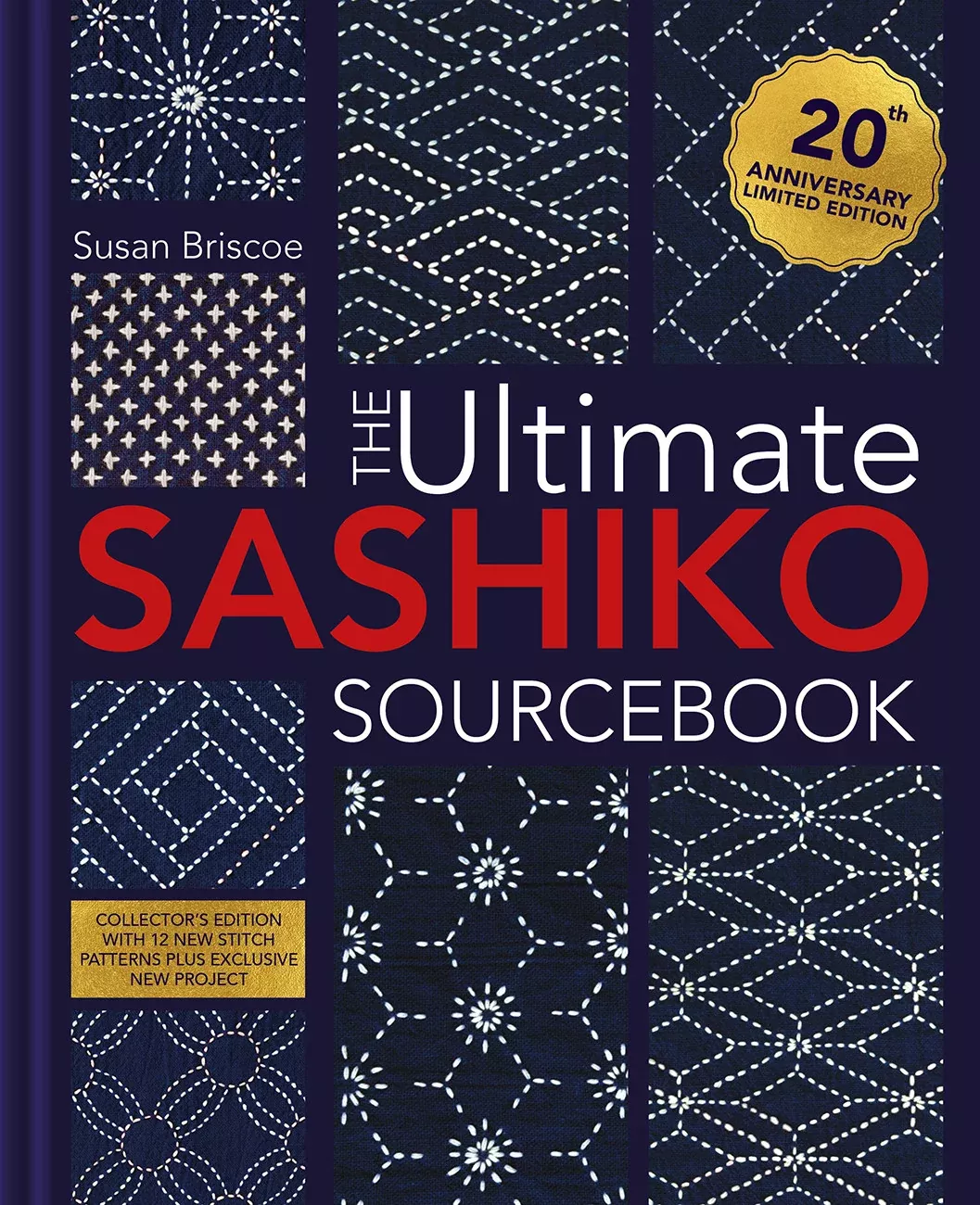 The Ultimate Sashiko Sourcebook – 20th Anniversary Limited Edition