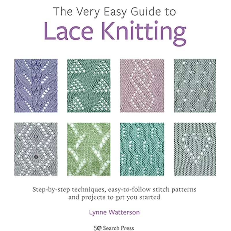 The Very Easy Guide to Lace Knitting by Lynne Watterson